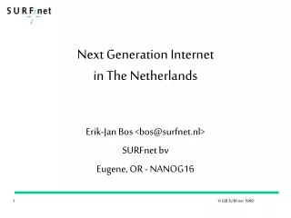 Next Generation Internet in The Netherlands