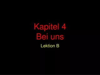 kapitel 4 bei uns