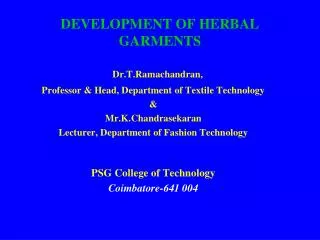 DEVELOPMENT OF HERBAL GARMENTS
