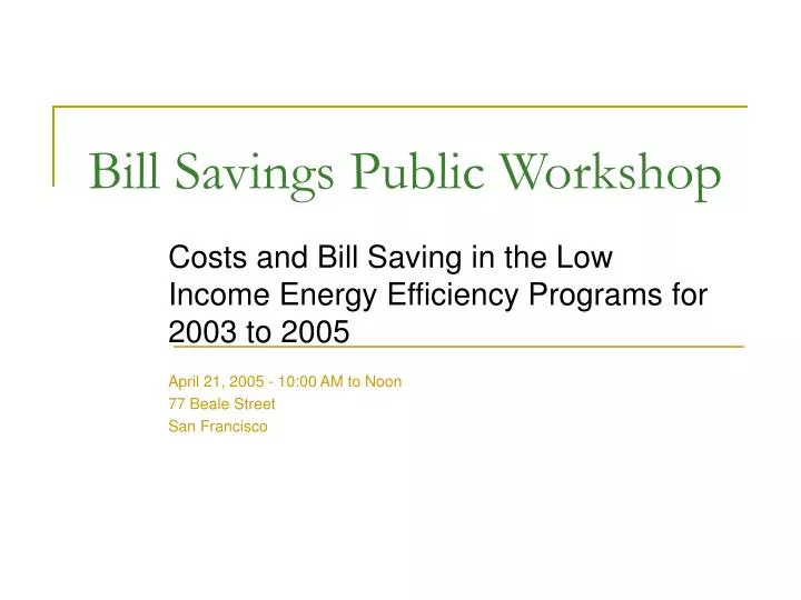 bill savings public workshop
