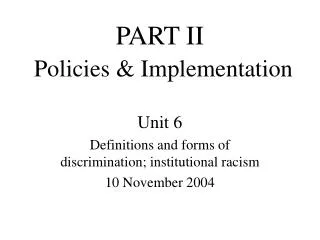 PART II Policies &amp; Implementation