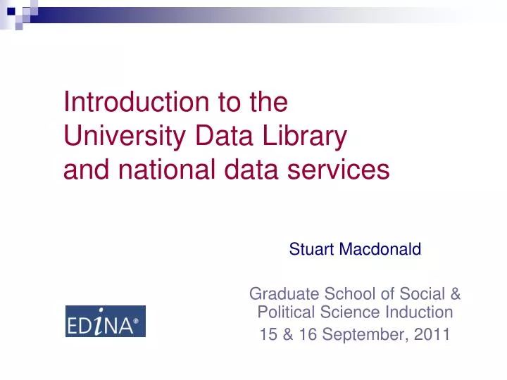 introduction to the university data library and national data services