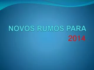 novos rumos para