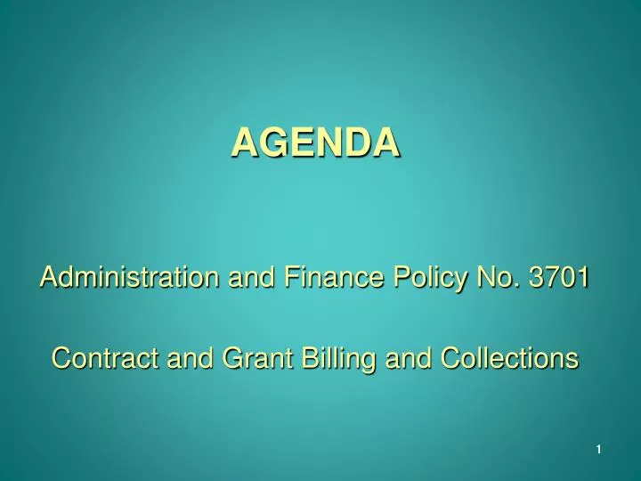 agenda administration and finance policy no 3701 contract and grant billing and collections