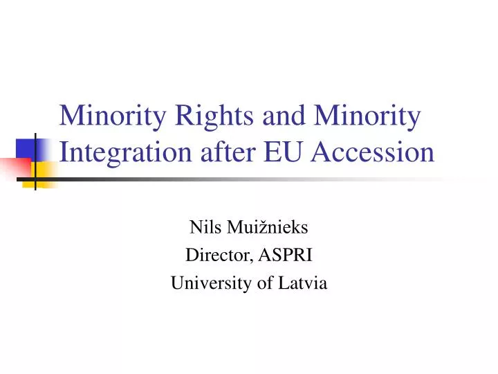 minority rights and m inority i n tegration a fter eu accession
