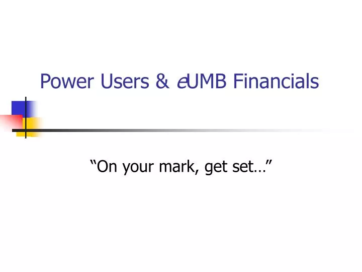 power users e umb financials