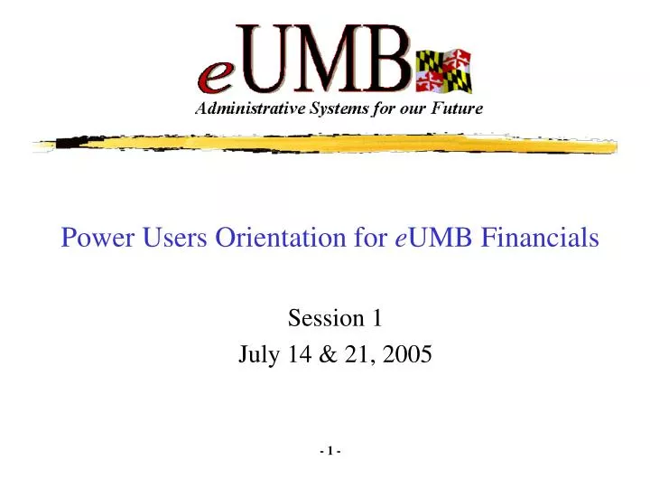 power users orientation for e umb financials