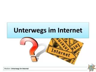 unterwegs im internet