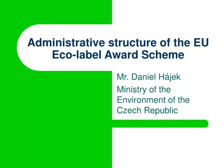 administrative structure of the eu eco label award scheme