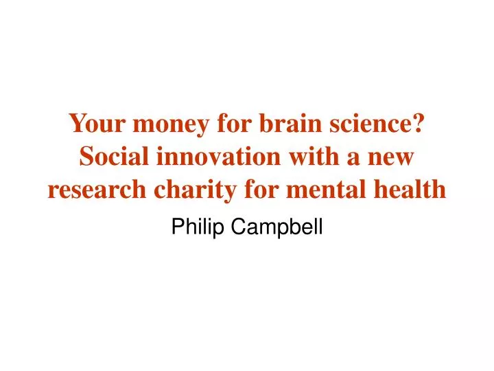 your money for brain science social innovation with a new research charity for mental health