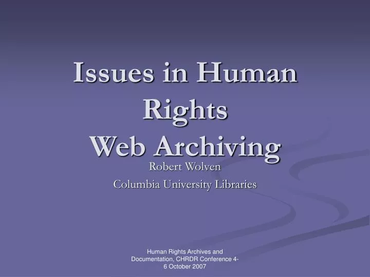 issues in human rights web archiving