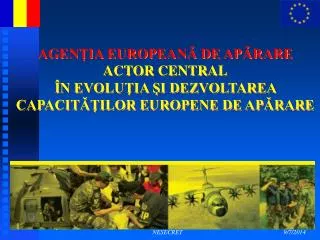 agen ia european de ap rare actor central n evolu ia i dezvoltarea capacit ilor europene de ap rare
