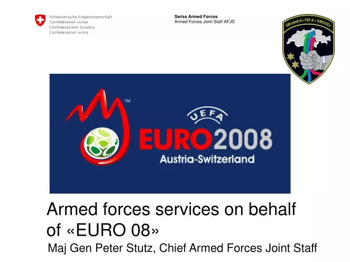 armed forces services on behalf of euro 08