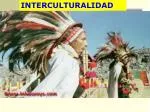 INTERCULTURALIDAD - slide 1