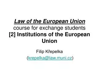 Law of the European Union course for exchange students [2] Institutions of the European Union