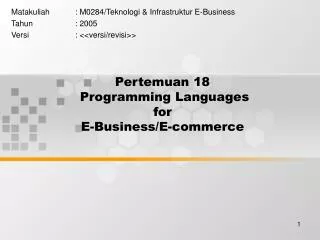 Pertemuan 18 Programming Languages for E-Business/E-commerce