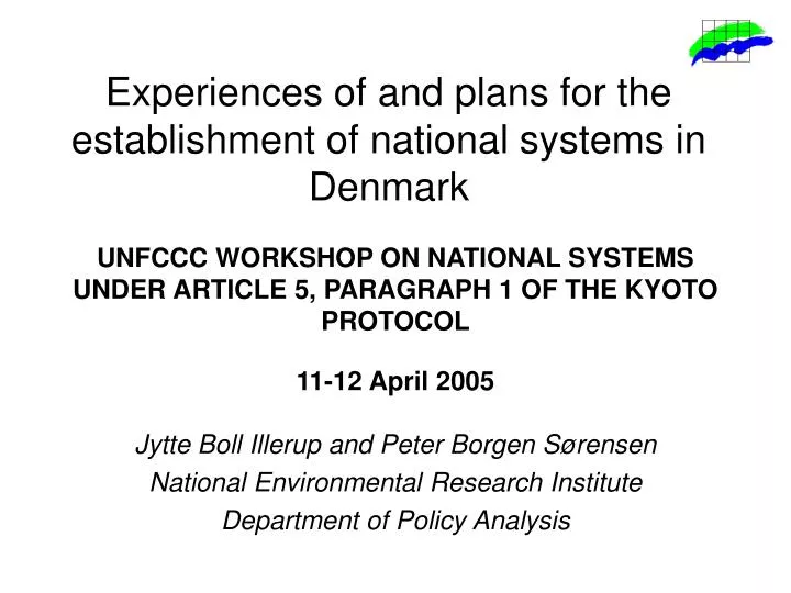 experiences of and plans for the establishment of national systems in denmark