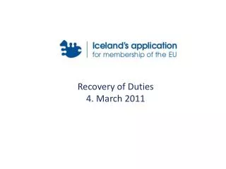Recovery of Duties 4. March 2011