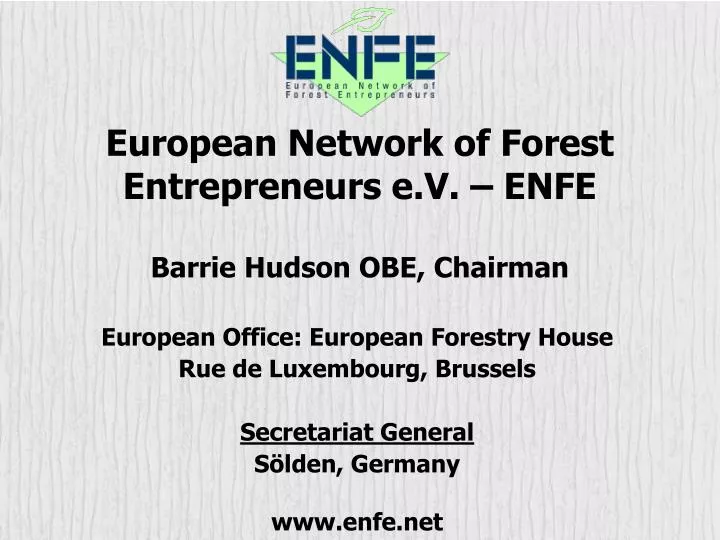 european network of forest entrepreneurs e v enfe barrie hudson obe chairman