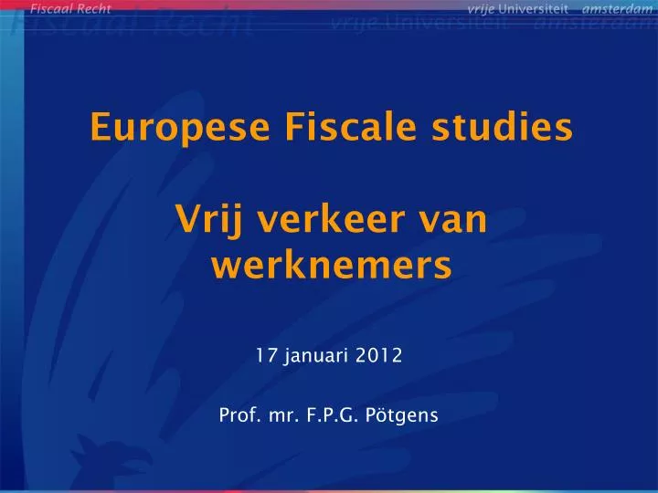 europese fiscale studies vrij verkeer van werknemers