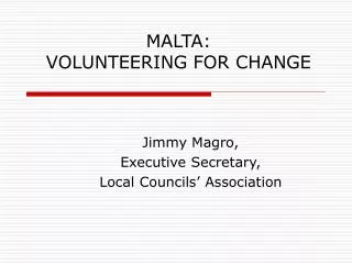 MALTA: VOLUNTEERING FOR CHANGE