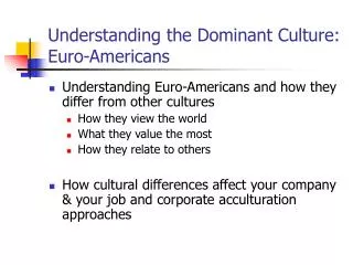 Understanding the Dominant Culture: Euro-Americans
