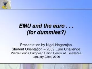 EMU and the euro . . . (for dummies?)