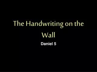 The Handwriting on the Wall