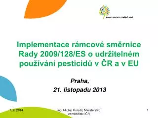 implementace r mcov sm rnice rady 2009 128 es o udr iteln m pou v n pesticid v r a v eu