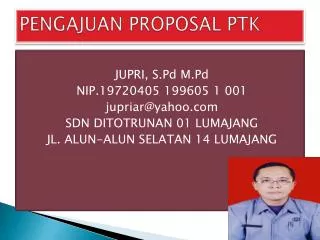 pengajuan proposal ptk