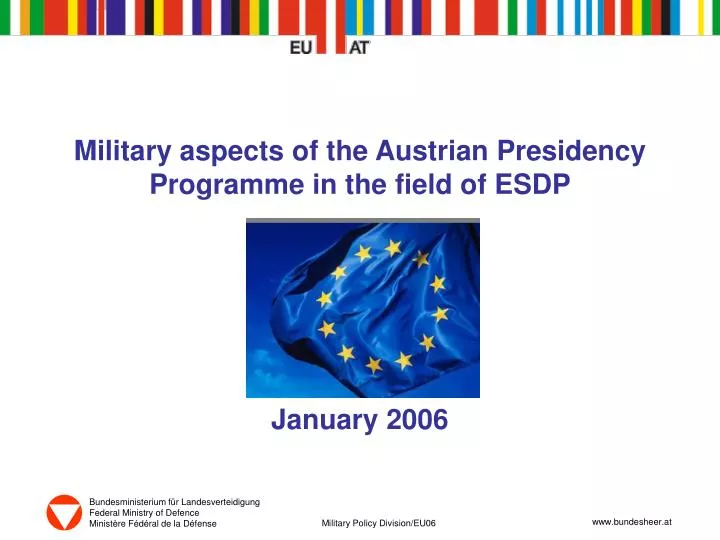 military aspects of the austrian presidency programme in the field of esdp january 2006