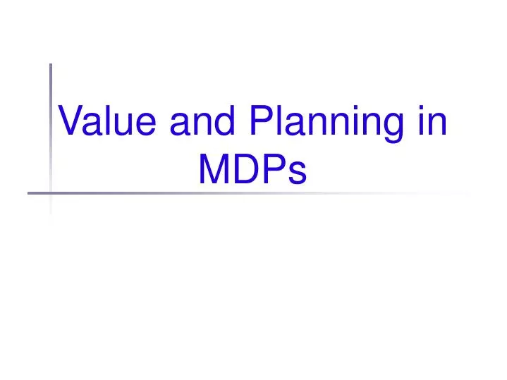 value and planning in mdps