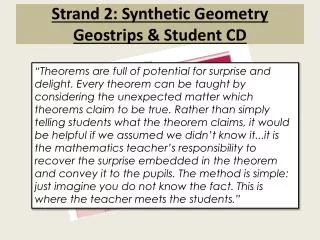 Strand 2: Synthetic Geometry Geostrips &amp; Student CD