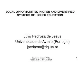 EQUAL OPPORTUNITIES IN OPEN AND DIVERSIFIED SYSTEMS OF HIGHER EDUCATION