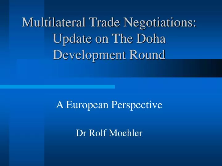 multilateral trade negotiations update on the doha development round