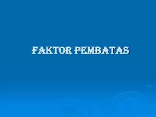faktor pembatas