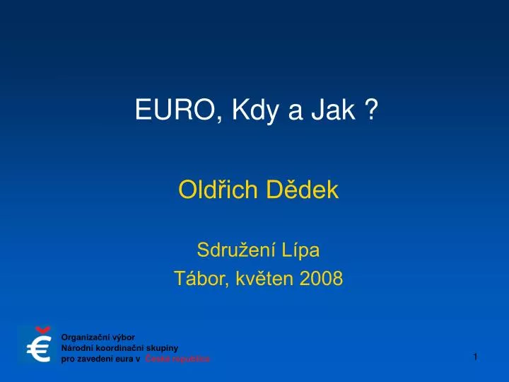 euro kdy a jak