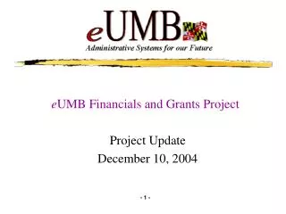 e UMB Financials and Grants Project