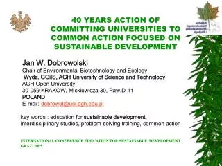 40 YEARS ACTION OF COMMITTING UNIVERSITIES TO COMMON ACTION FOCUSED ON SUSTAINABLE DEVELOPMENT