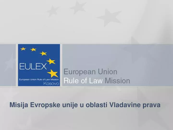 misija evropske unije u oblasti vladavine prava