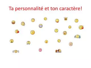 ta personnalit et ton caract re
