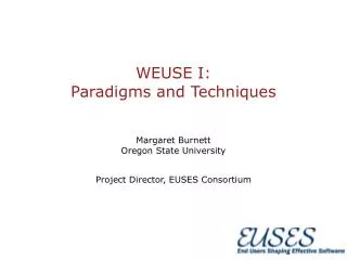WEUSE I: Paradigms and Techniques