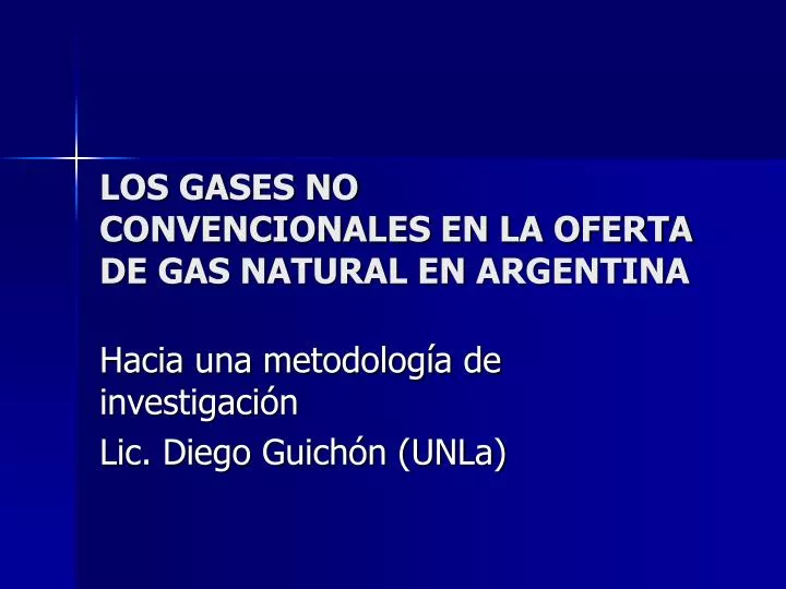 los gases no convencionales en la oferta de gas natural en argentina