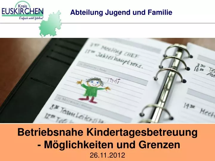 betriebsnahe kindertagesbetreuung m glichkeiten und grenzen 26 11 2012