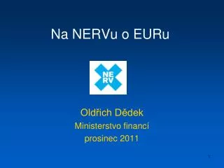 na nervu o euru