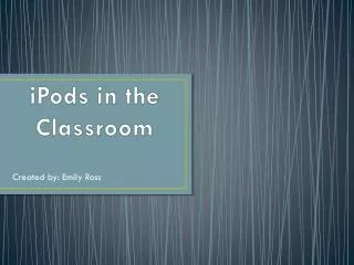 iPods in the Classroom