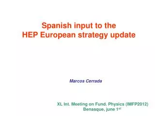 Spanish input to the HEP European strategy update