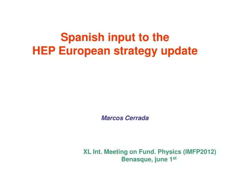 spanish input to the hep european strategy update