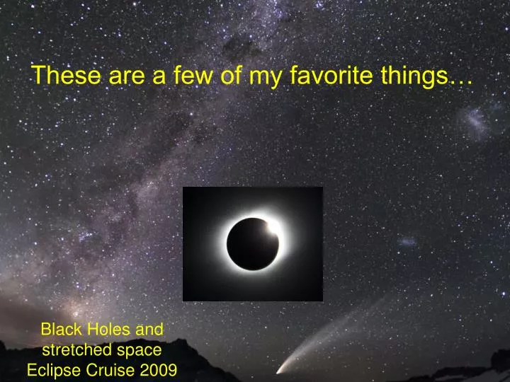 these are a few of my favorite things