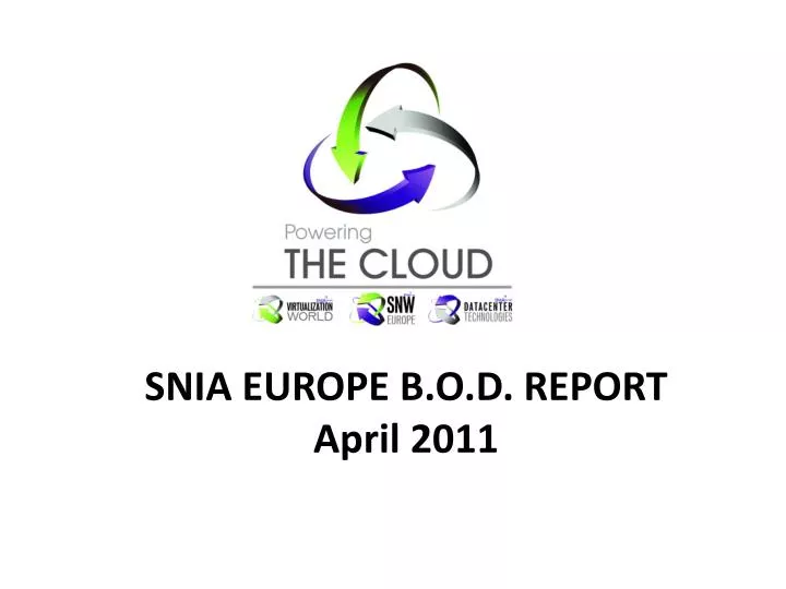 snia europe b o d report april 2011